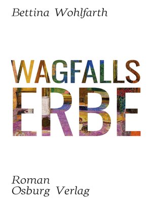 cover image of Wagfalls Erbe
